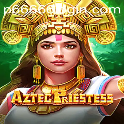 Unveiling the Mysteries of AztecPriestess: A Fascinating Adventure