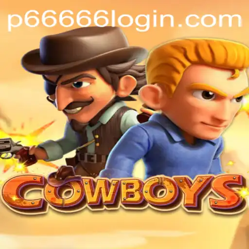 Exploring the World of COWBOYS: A Guide to P666 Login