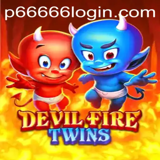 Explore DevilFireTwins: A Thrilling Fantasy Adventure with P666 Login