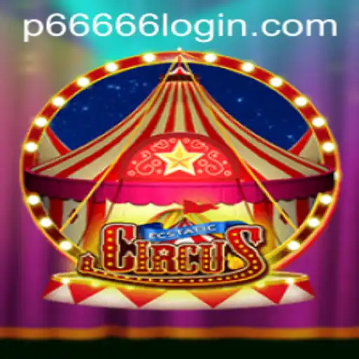 EcstaticCircus: Enter the World of Thrills with P666 Login
